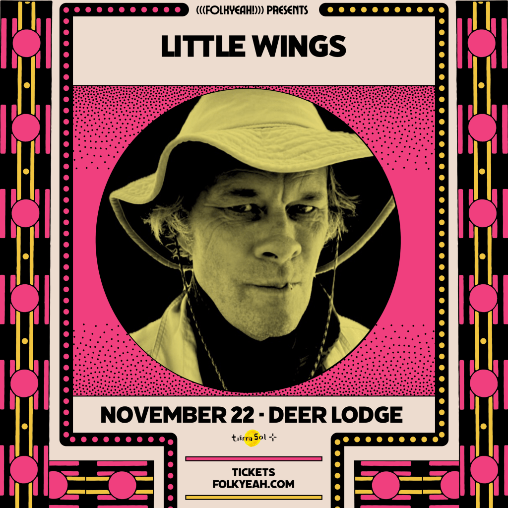 FOLK: Little Wings – Ojai Deer Lodge –&nbsp;11/22